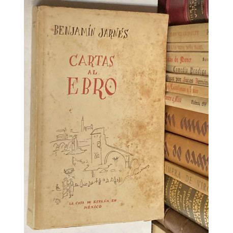 Cartas al Ebro. (Biografía y Crítica).