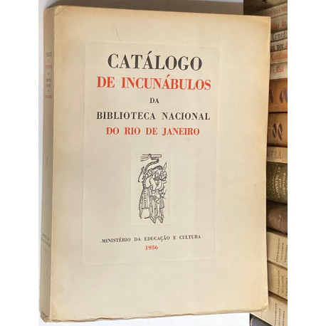 Catálogo de incunábulos da Biblioteca Nacional do Río de Janeiro.