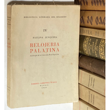Relojería palatina. Antología de la Colección Real Española.