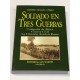 Soldado en tres guerras. Campaña de África. Guerra Civil. La División Azul en Rusia. 