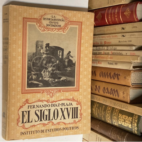 La Historia de España en sus documentos: El siglo XVIII.