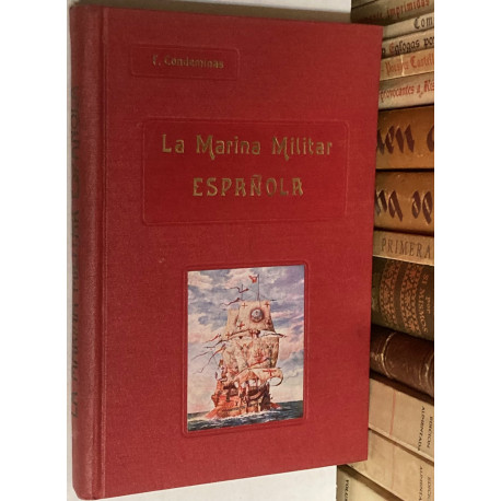 La Marina Militar Española (Compendio - Histórico).