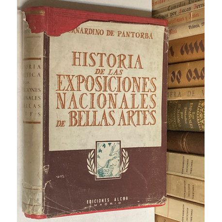 Historia y crítica de las Exposiciones Nacionales de Bellas Artes celebradas en España. Prólogo de Eduardo Chicharro.