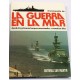 Enciclopedia de la Guerra en el Mar desde los primeros buques acorazados, a nuestros días.