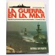 Enciclopedia de la Guerra en el Mar desde los primeros buques acorazados, a nuestros días.