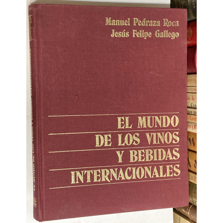 El mundo de los vinos y bebidas internacionales.