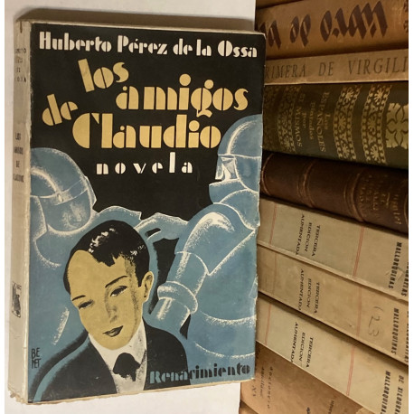 Los amigos de Claudio. Novela.