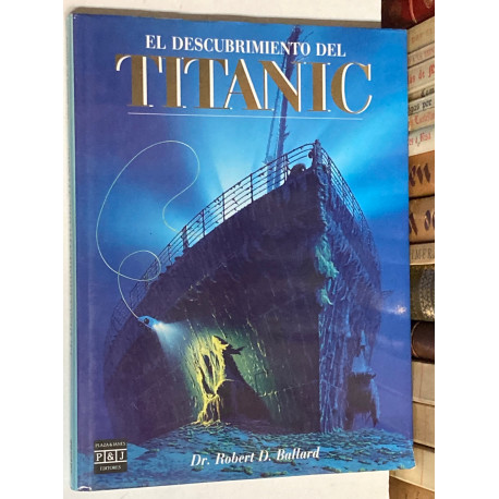 El descubrimiento del TITANIC.